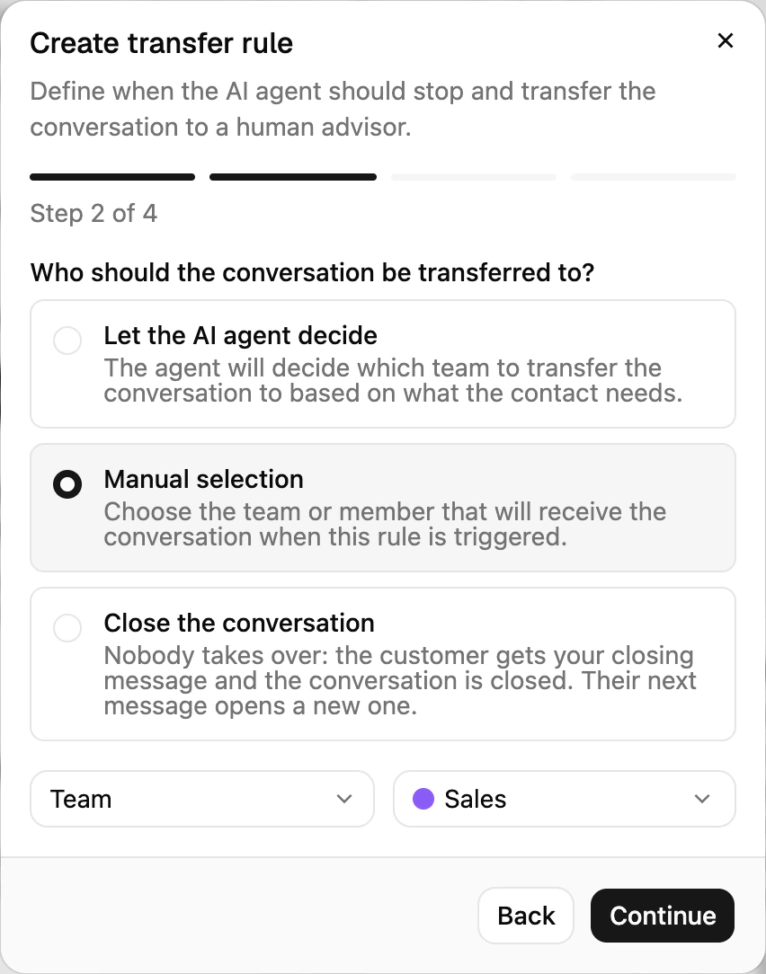 Step 2 of a new transfer rule: choosing who receives the conversation, a team, a teammate or Close the conversation